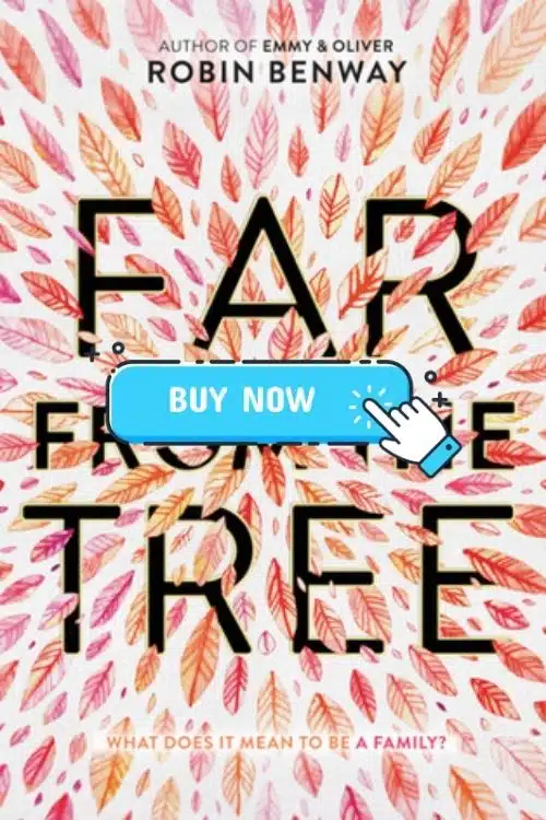 Far From the Tree – Robin Benway