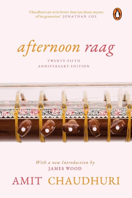10 Books With Dreamlike Feel - Afternoon Raag by Amit Chaudhuri