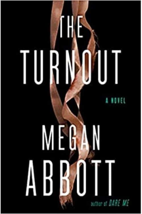 Best Mystery Novels with Dark Family Secrets - The Turnout – Megan Abbott