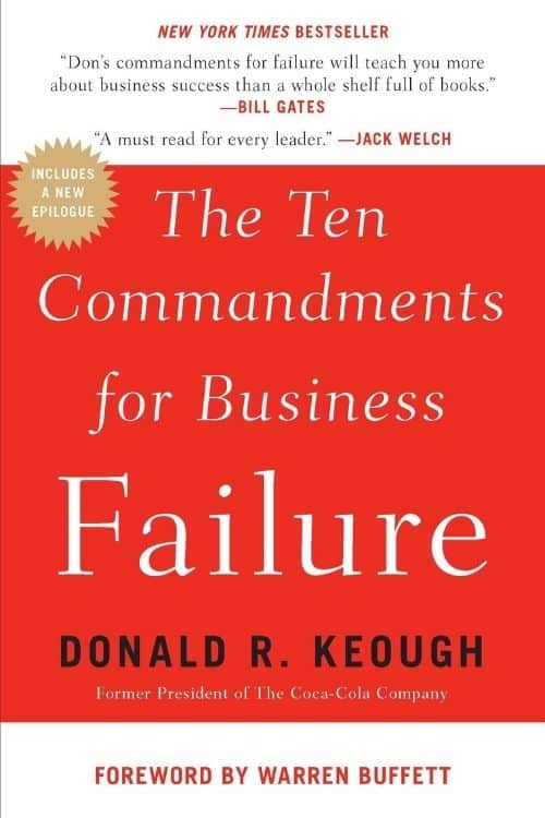 10 Books Recommended by Warren Buffett - The Ten Commandments for Business Failure – Donald R. Keough