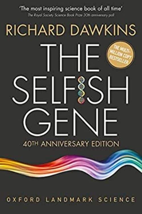 The Selfish Gene – Richard Dawkins