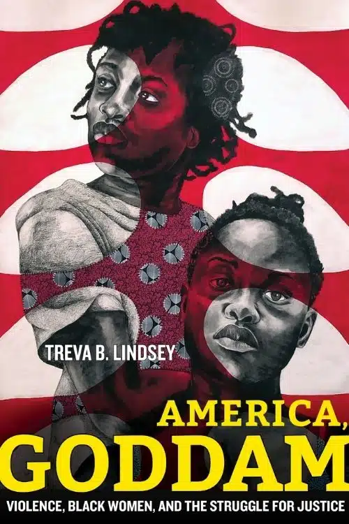 America, Goddam – Treva B. Lindsey