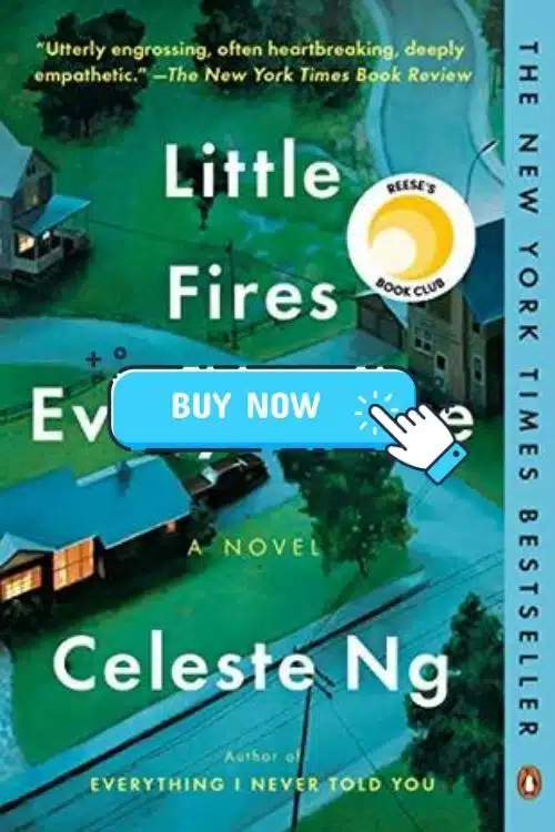 Little Fires Everywhere – Celeste Ng