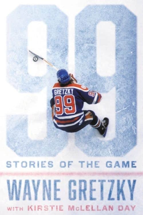 7 本关于曲棍球和冰球的最佳书籍 - 99 – Wayne Gretzky