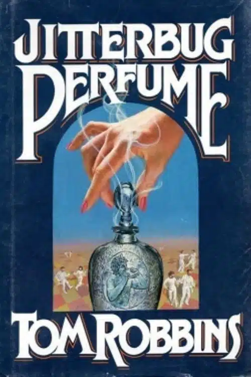 Jitterbug Perfume by Tom Robbins