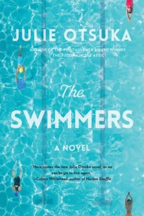 10 Best Books Of February 2022 - The Swimmers by Julie Otsuka