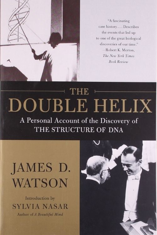 The Double Helix – James D. Watson