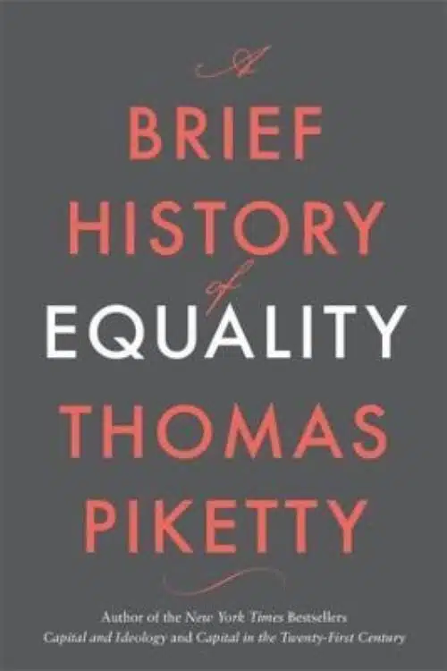 10 Most Anticipated Books of April 2022 - A Brief History of Equality – Thomas Piketty