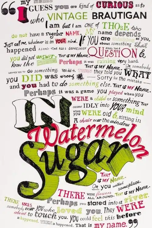 In Watermelon Sugar by Richard Brautigan