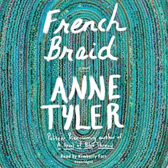10 Most Anticipated Audiobooks of March 2022 - French Braid – Anne Tyler