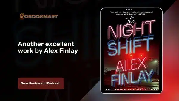 The Night Shift: By Alex Finlay Is Another Excellent Work