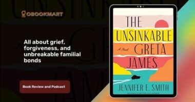 The Unsinkable Greta James By Jennifer E. Smith | Book Review