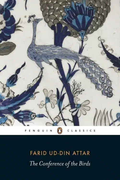 Classics of Arabic Literature: Best Books of Arabic Literature - A Conference of Birds by Farid Attar