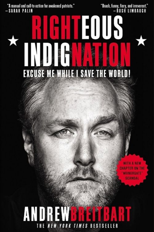 10 Best Books about Political Strategy and Tactics - Righteous Indignation – Andrew Breitbart
