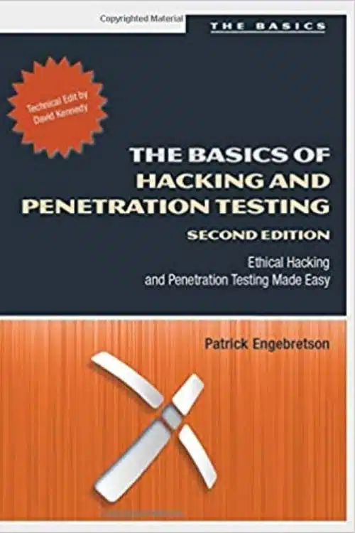 Ethical Hacking Books: Top 10 Books in 2022 to Learn About Ethical Hacking - The Basics of Hacking and Penetration Testing