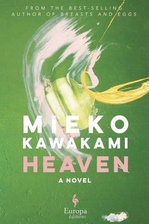 Heaven – Mieko Kawakami (Translator – Sam Bett and David Boyd)