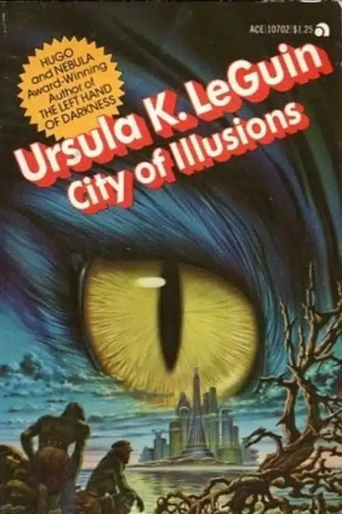 City of Illusions – Ursula K. Le Guin