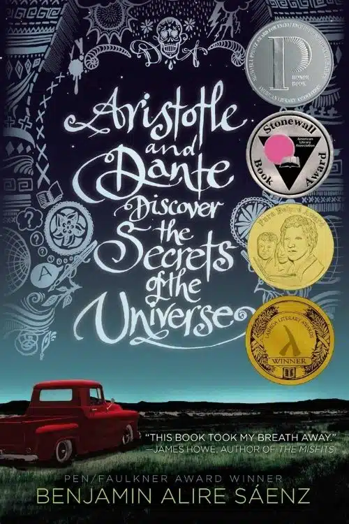 Aristotle and Dante Discover the Secrets of the Universe – Benjamin Alire Saenz
