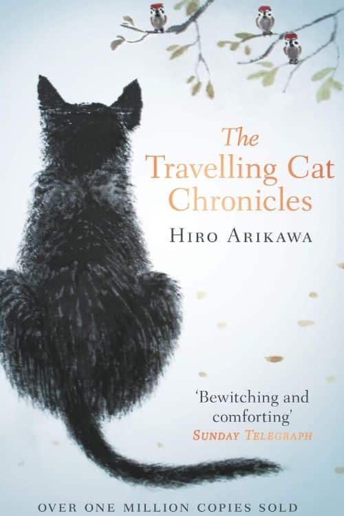The Travelling Cat Chronicles by Hiro Arikawa