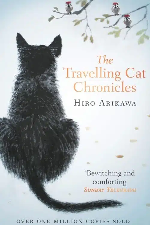 The Travelling Cat Chronicles by Hiro Arikawa