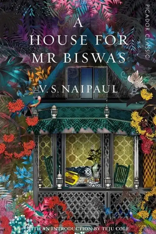 A House for Mr Biswas by V S Naipaul