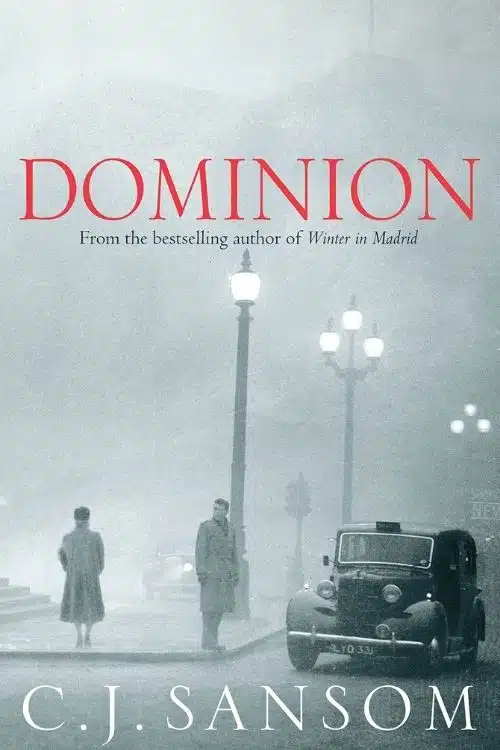 Dominion – C. J. Sansom