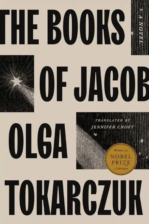 The Books of Jacob – Olga Tokarczuk (Translator – Jennifer Croft)