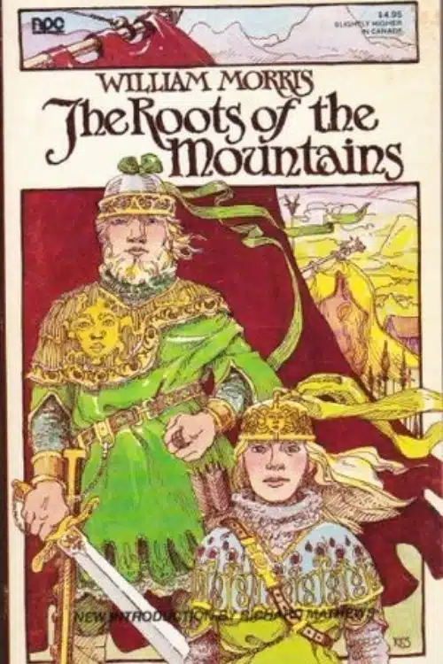 The Roots of the Mountains by William Morris