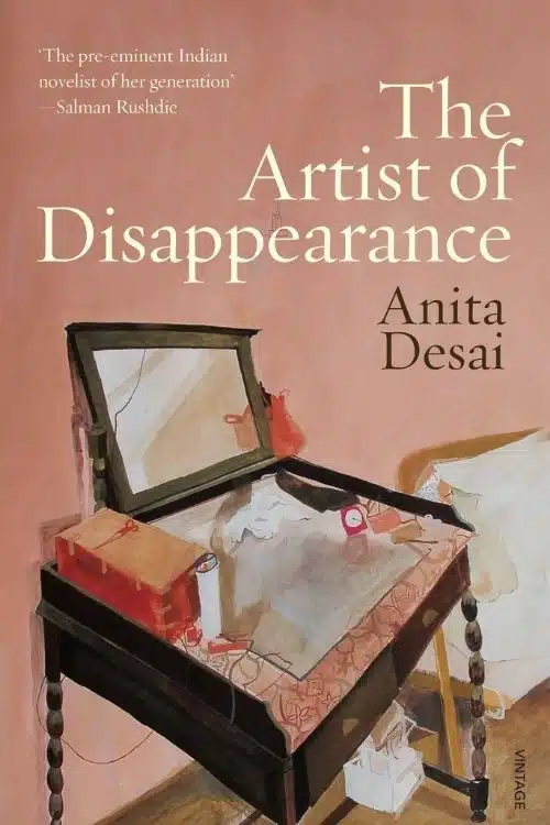 The Artist of Disappearance by Anita Desai