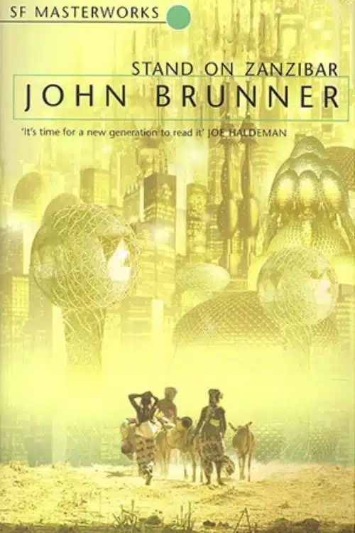 10 Best Dystopian Novels | Top 10 Novels With Dystopian Society - Stand on Zanzibar – John Brunner