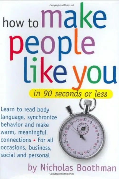 8 Books to Make You More Charismatic - How to Make People Like You in 90 Seconds Or Less – Nicholas Boothman