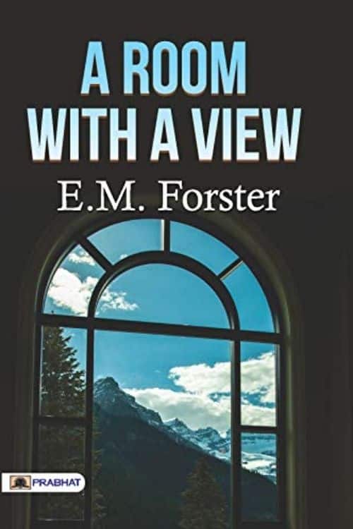 A Room With A View by E M Forster