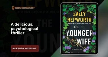 The Younger Wife: by Sally Hepworth is a Delicious, Psychological Thriller