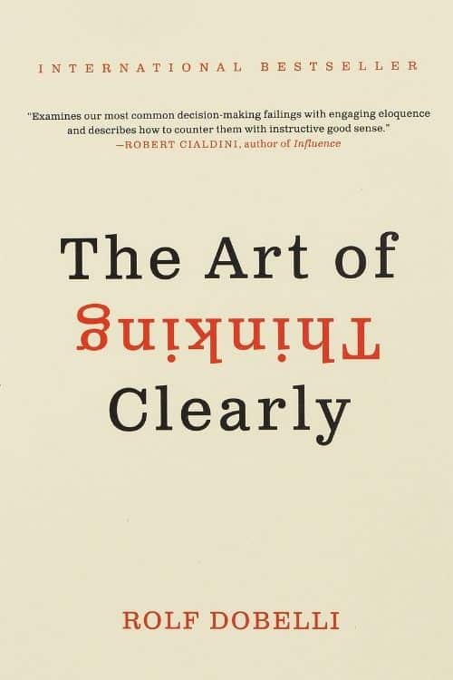 5 Books to Understand Human Behaviour - The Art of Thinking Clearly by Rolf Dobelli