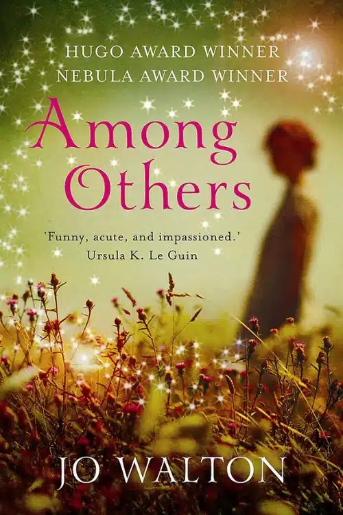Among Others – Jo Walton