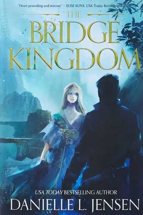 The Bridge Kingdom – Danielle L. Jensen