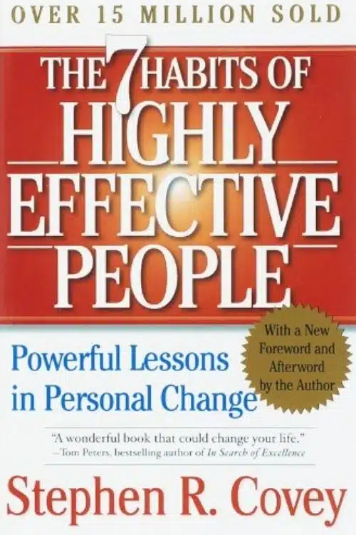The 7 Habits of Highly Effective People – Stephen R. Covey