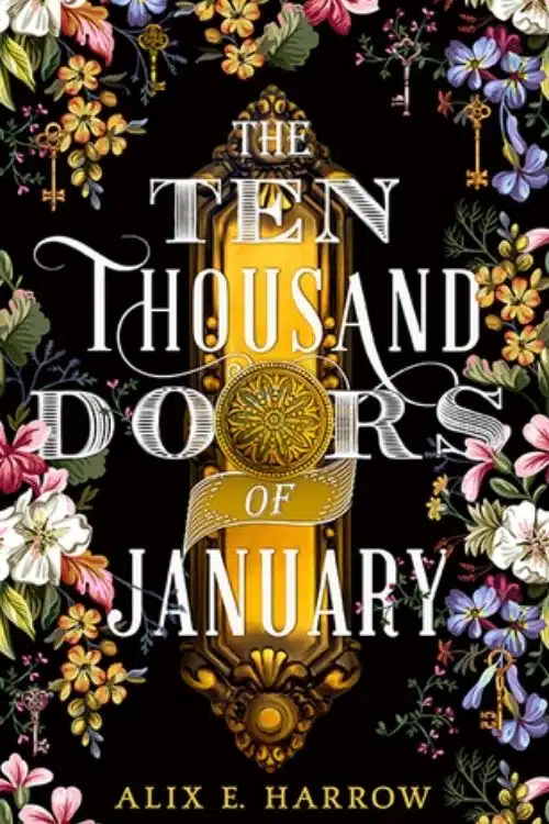 5 Best Novels Based on The Concept of Multiverse - The Ten Thousand Doors of January – Alix E. Harrow