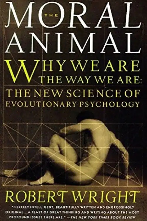 The Moral Animal by Robert Wright