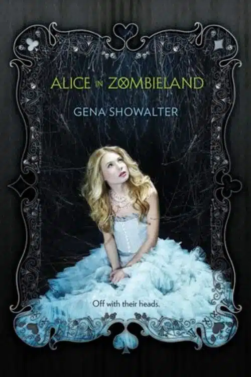 Alice in Zombieland – Gena Showalter