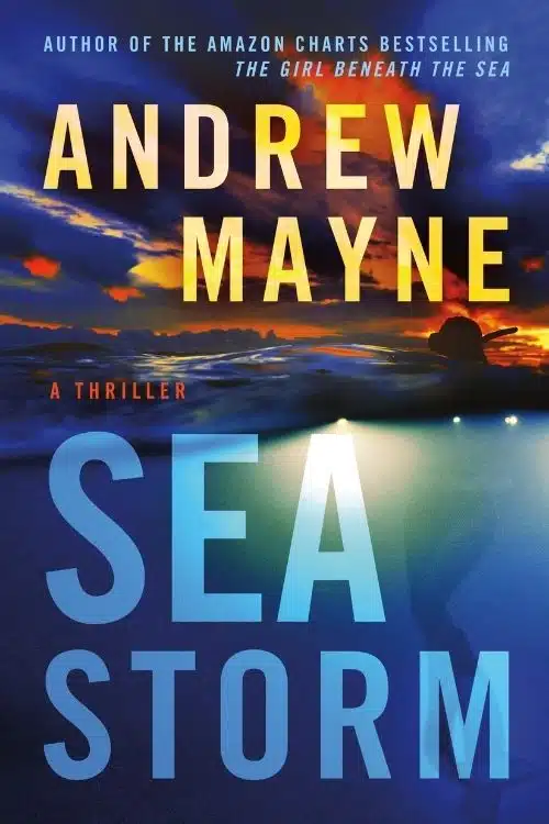 7 New Books that Are Perfect for Comic Adaptations - Sea Storm – Andrew Mayne