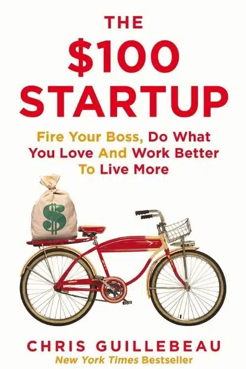 5 best books on passive income - The $100 Startup – Chris Guillebeau