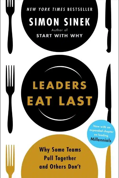 Best Books to Read Before Starting a Business - Leaders Eat Last by Simon Sinek