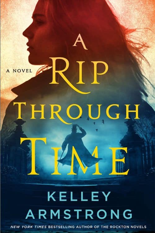7 Most Anticipated Mystery Novels of May 2022 - A Rip Through Time – Kelley Armstrong