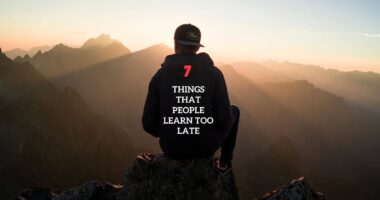 7 things that People Learn Too Late