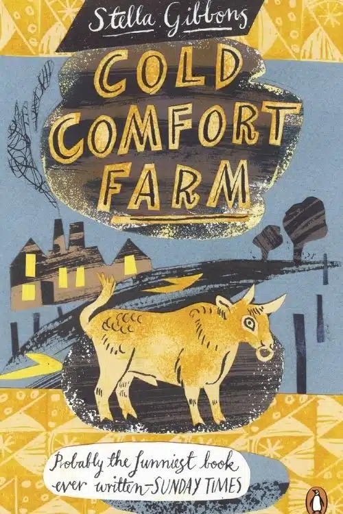 Read For Fun: 10 Funniest Books of All Time - Cold Comfort Farm – Stella Gibbons
