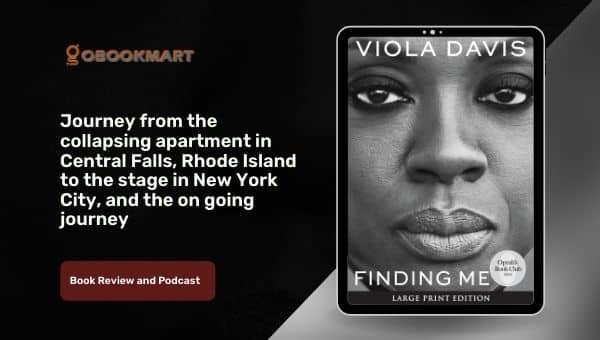 Finding Me: A Memoir de Viola Davis | Reseña de libros y podcast