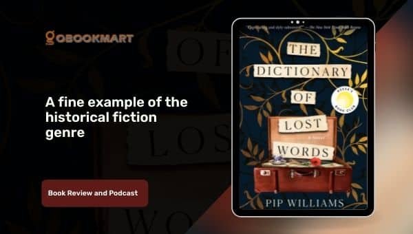द डिक्शनरी ऑफ लॉस्ट वर्ड्स बाय पिप विलियम्स | पुस्तक समीक्षा और पॉडकास्ट
