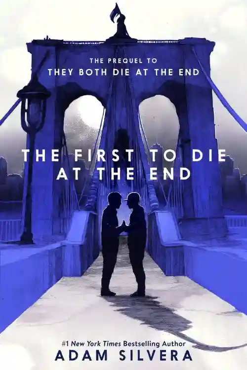 The First To Die at the End by Adam Silvera