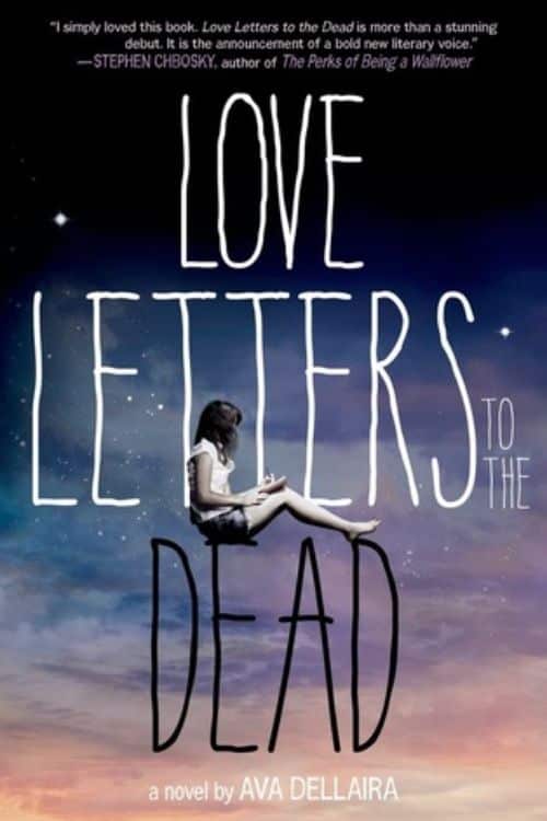 Love Letters to the Dead by Ava Dellaira